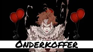 Onderkoffer - IT Chapter Two (Halloween Trap Remix) - Nightcore