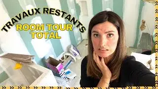 ROOM TOUR TOTAL DE LA MAISON : TRAVAUX RESTANTS | tribulationsdanais