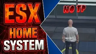 [ESX] | ESX Home System – No Teleport | Property & Housing System | FiveM