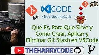 Curso de VSCode & Git | Que Es, Para Que Sirve y Como Crear, Aplicar y Eliminar Git Stash en VSCode