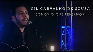 Gil de Carvalho - Somos O Que Pensamos