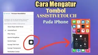 Cara Mengaktifkan Dan Menonaktifkan Tombol AssistiveTouch Pada Iphone