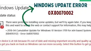 Fix Windows Update Error 0x80070002