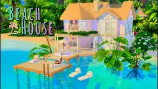 Pastel Beach House🏝️ // The Sims 4 Speed Build