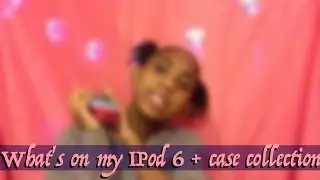What's on my IPod 6 + case collection