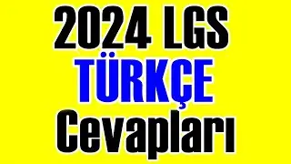 2024 LGS Türkçe Cevapları