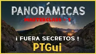 👨‍🎓👨‍🎓 PTGUI PRO MASTERCLASS-1 | Fotografia PANORÁMICA PROFESIONAL -¡SIN secretos!