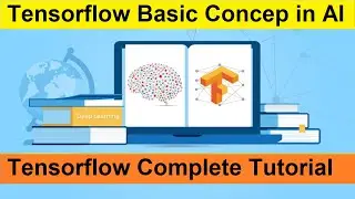 Introduction to Tensorflow for Artificial Intelligence | Tensorflow Basics in AI