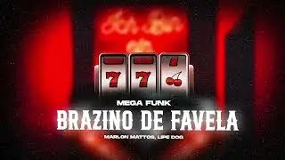 MEGA FUNK BRAZINO DE FAVELA - LIPE DOG, MARLON MATTOS