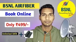 BSNL AirFiber Book Online | Bsnl Airfiber Basic Plan ₹499 | Installation Cost & Process Details