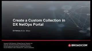 Create a Custom Collection in DX NetOps Portal