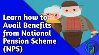 What is National Pension Scheme ? | Features and Tax Benefits | Funds Vesting