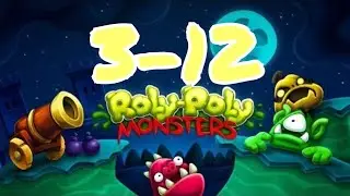 Crush the Monsters Roly Poly PRO Walkthrough all level 3-12 