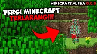 BERMAIN VERSI MINECRAFT YANG TERLARANG (MINECRAFT ALPHA 0.0.0)