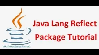 JAVA | REFLECTION API TUTORIAL