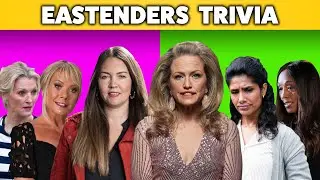 How Well Do You Know Eastenders?!?! Easy & Hard Trivia