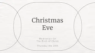 Christmas Eve | Meditations on Jesus