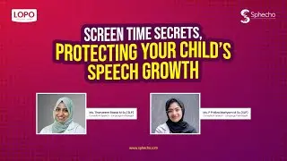 🌟Screen time secrets, protecting your child's speech growth | Webinar | Sphecho🌟