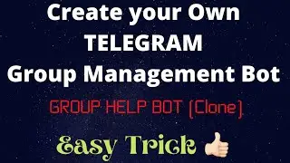 Create your Own Telegram Group Help Management Bot (Clone)|| Shikari || 