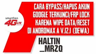 Cara bypass / remove FRP lock akun google Andromax A A16C3H v12.1 ( versi dewa )