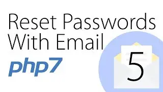 Sending Reset Password Emails - PHP tutorial | Part 5 of 5