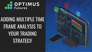 Adding Multiple Time Frame Analysis to Your Trading Strategy