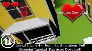 Unreal Engine 4 - Health Pip Animations, Full Blueprint Tutorial! (Free Asset Download)