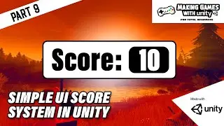 Simple UI Score System In Unity - Unity Basics Part 9