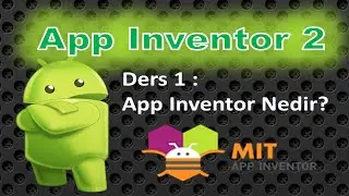App Inventor2-Ders1-App Inventor Nedir?