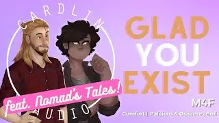ASMR Roleplay: Glad You Exist [MM4F] [Comfort] [Polyamory] [Featuring Nomad's Tales!]
