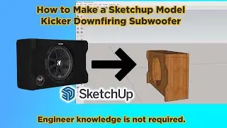 Paano gumawa ng Sketchup Plan ng Kicker Down firing 12 inches