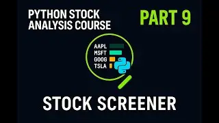 How to Create a Stock Screener Using an API || Stock Analysis with Python Part 9