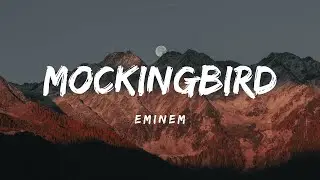 Eminem - Mockingbird (Lyrics)