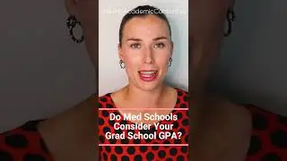 Do medical schools consider your grad school GPA?