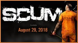SCUM - Release DATE Trailer - Welcome to the Island! A Open World Survival Game (2018) HD