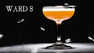 WARD 8  cocktail  ( recipe and how to make ).