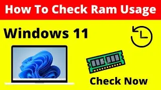 How To Check RAM Usage In Windows 11 | Check RAM Usage For Windows 11