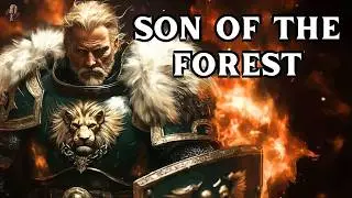 Son of the Forest | Lion El'Jonson Inspired Orchestral Metal | Warhammer 40k