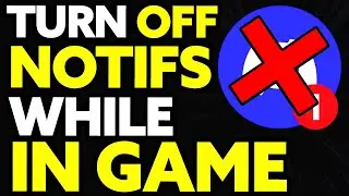 How To Turn Off Discord Notifications While In Game
