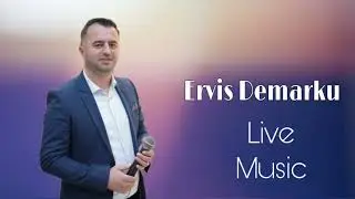 Ervis Demarku - Serenata kolazh live 2022
