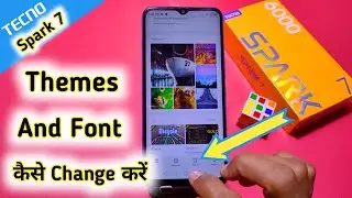 How To Change Theme And Font Style in Tecno Spark 7, Tecno spark 7 theme, Tecno spark 7 font style