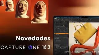 NOVEDADES Capture One 16.3 | Máscaras con Inteligencia Artificial 🚀🎨📸