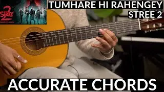 Tumhare Hi Rahenge Hum | ACCURATE Guitar Chords | Stree 2