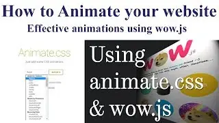 How to Animate your website | Effective Animations using Wow.js and Animate.css 🔥🔥