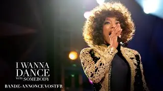 I Wanna Dance With Somebody - Bande-annonce officielle VOSTFR