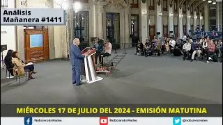 Edición Matutina Miércoles 17 de Julio del 2024
