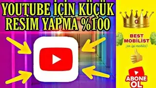 TELEFONDAN YOUTUBE İÇİN KÜÇÜK RESİM NASIL YAPILIR ? (%100 OLUYOR)
