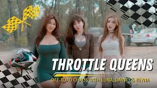 Throttle Queens 👑 | Off-Road Chaos with Luna, Dainty & Reyna