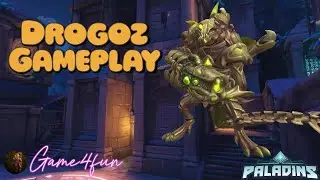 Drogoz | Paladins Gameplay