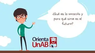 ¡Haz tu test vocacional en ORIENTA UNAB!